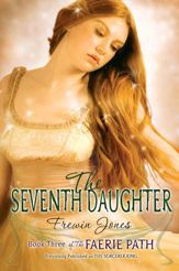 The Faerie Path #3: The Seventh Daughter - 6 Oct 2009