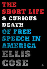 The Short Life and Curious Death of Free Speech in America - 15 Sep 2020