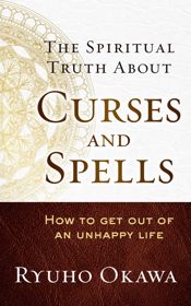 The Spiritual Truth About Curses and Spells - 28 Sep 2022