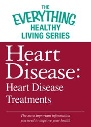 Heart Disease: Heart Disease Treatments - 4 Feb 2013