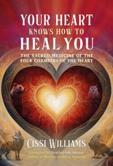 Your Heart Knows How to Heal You - 8 Apr 2025