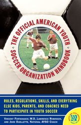 The Official American Youth Soccer Organization Handbo - 15 Jun 2010