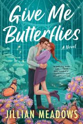 Give Me Butterflies - 23 Apr 2024