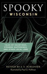 Spooky Wisconsin - 15 Jul 2022