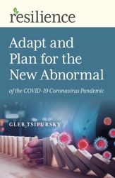 Adapt and Plan for the New Abnormal of the COVID-19 Coronavirus Pandemic - 8 May 2020