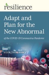 Adapt and Plan for the New Abnormal of the COVID-19 Coronavirus Pandemic - 8 May 2020