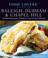 Food Lovers' Guide to® Raleigh, Durham & Chapel Hill - 4 Sep 2012