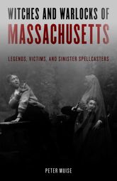 Witches and Warlocks of Massachusetts - 1 Sep 2021