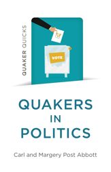 Quaker Quicks - Quakers in Politics - 26 May 2023