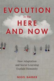 Evolution in the Here and Now - 12 May 2020