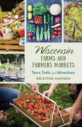 Wisconsin Farms and Farmers Markets - 26 Jul 2021