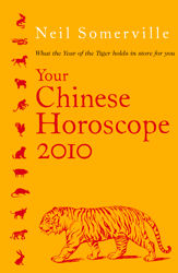 Your Chinese Horoscope 2010 - 28 May 2009