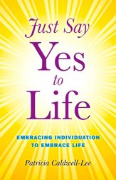 Just Say Yes to Life - 27 Apr 2012