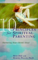 10 Principles for Spiritual Parenting - 30 Nov 2010