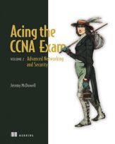 Acing the CCNA Exam, Volume 2 - 13 Aug 2024