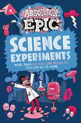 Absolutely Epic Science Experiments - 1 Apr 2022
