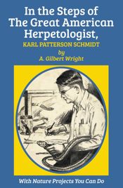In the Steps of The Great American Herpetologist, Karl Patterson Schmidt - 24 Mar 2014
