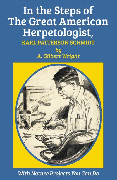 In the Steps of The Great American Herpetologist, Karl Patterson Schmidt
