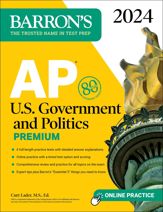 AP U.S. Government and Politics Premium, 2024: 6 Practice Tests + Comprehensive Review + Online Practice - 4 Jul 2023
