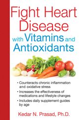 Fight Heart Disease with Vitamins and Antioxidants - 20 Nov 2014