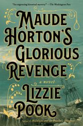 Maude Horton's Glorious Revenge - 16 Jan 2024