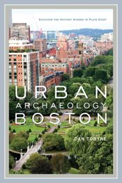 Urban Archaeology Boston - 15 Aug 2018