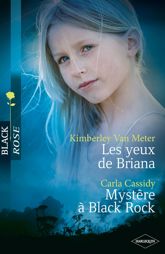 Les yeux de Briana - Mystère à Black Rock - 1 Oct 2011