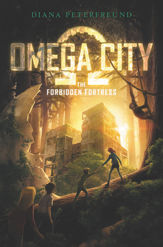 Omega City: The Forbidden Fortress - 14 Feb 2017