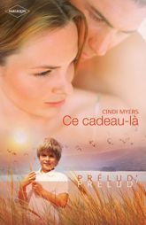 Ce cadeau-là - 1 Jul 2011