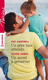 Un père tant attendu - Un secret à préserver - 1 Apr 2017