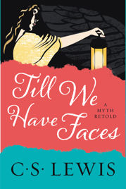 Till We Have Faces - 14 Feb 2017