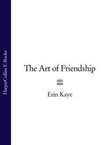 The Art of Friendship - 18 Feb 2010