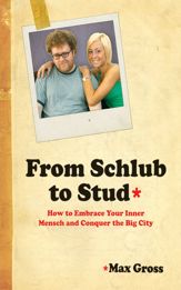 From Schlub to Stud - 17 Aug 2008