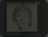 Wisconsin Death Trip - 15 Aug 2016
