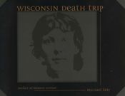 Wisconsin Death Trip - 15 Aug 2016