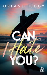 Can I Hate You ? - 7 Jun 2023