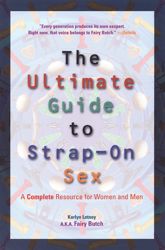 Ultimate Guide to Strap-On Sex - 1 Aug 2000