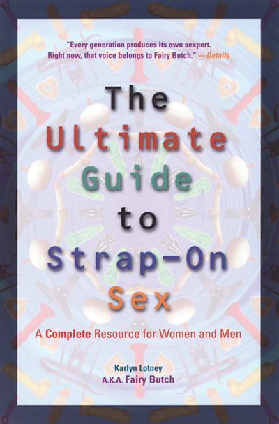 Ultimate Guide to Strap-On Sex