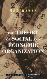 The Theory Of Social And Economic Organization - 24 Nov 2009