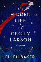 The Hidden Life of Cecily Larson - 20 Feb 2024