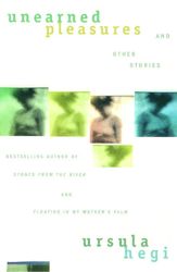 Unearned Pleasures and Other Stories - 1 Oct 2012