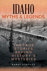 Idaho Myths and Legends - 1 Apr 2020