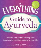 The Everything Guide to Ayurveda - 18 Dec 2011
