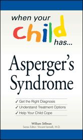 When Your Child Has . . . Asperger's Syndrome - 1 May 2008