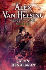 Alex Van Helsing: Voice of the Undead - 26 Jul 2011