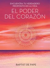 El poder del corazón (The Power of the Heart Spanish edition) - 7 Oct 2014