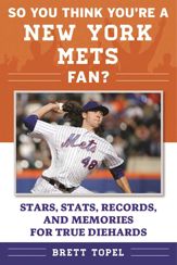 So You Think You're a New York Mets Fan? - 14 Mar 2017