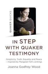 Quaker Quicks - In Step with Quaker Testimony - 30 Apr 2021