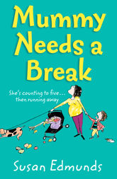 Mummy Needs a Break - 8 Jul 2019