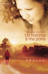 Un homme à ma porte (Harlequin Prélud') - 1 Jul 2009